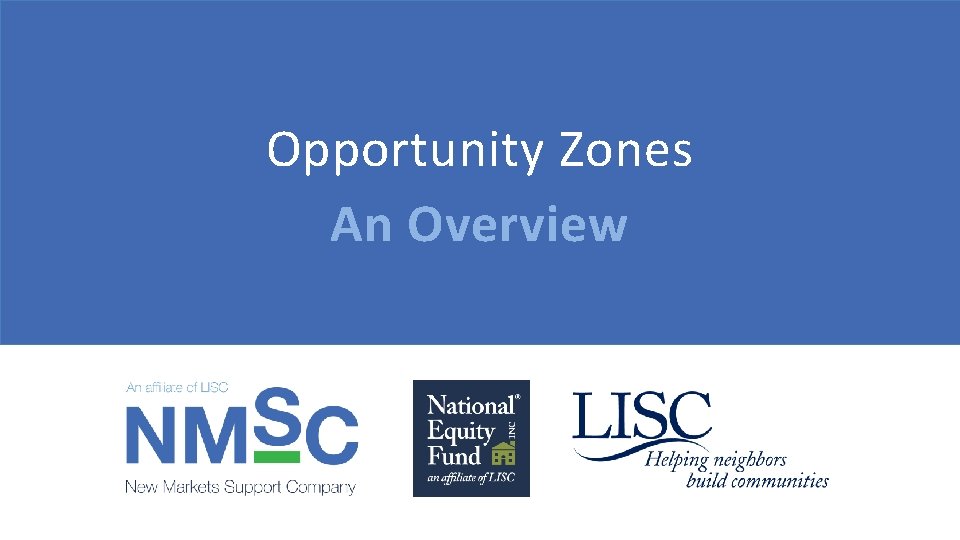 Opportunity Zones An Overview Opportunity Zones An Overview