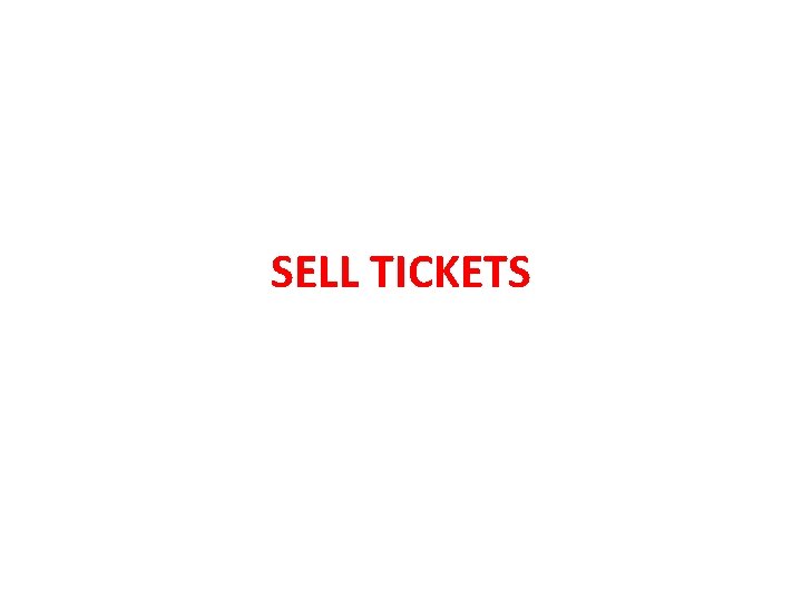 SELL TICKETS 