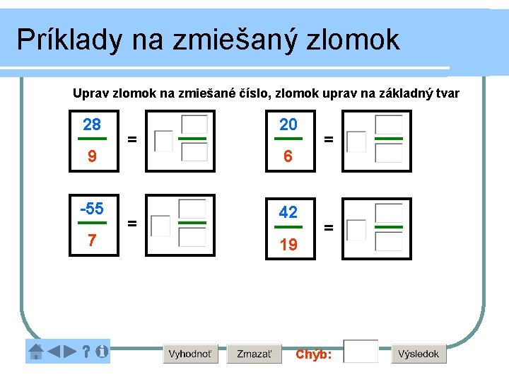 Príklady na zmiešaný zlomok Uprav zlomok na zmiešané číslo, zlomok uprav na základný tvar