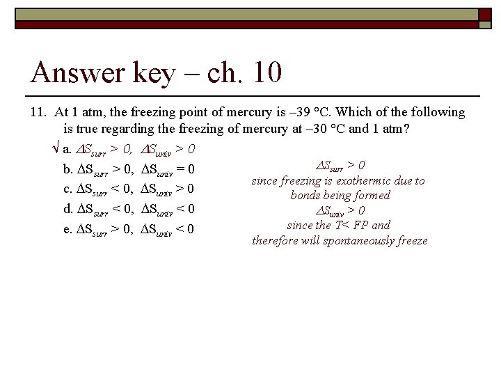 Answer key – ch. 10 11. At 1 atm, the freezing point of mercury