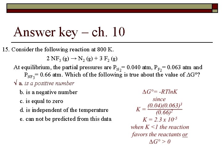 Answer key – ch. 10 15. Consider the following reaction at 800 K. 2
