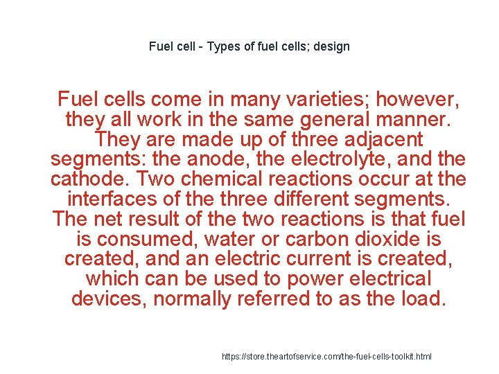 Fuel cell - Types of fuel cells; design 1 Fuel cells come in many