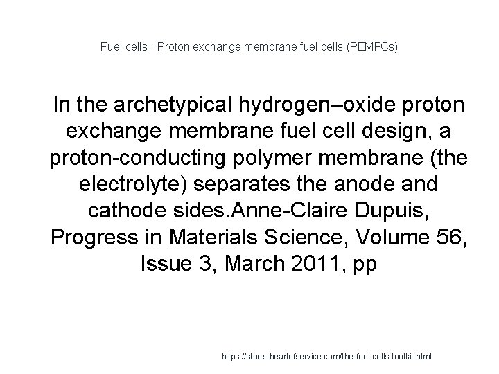 Fuel cells - Proton exchange membrane fuel cells (PEMFCs) 1 In the archetypical hydrogen–oxide