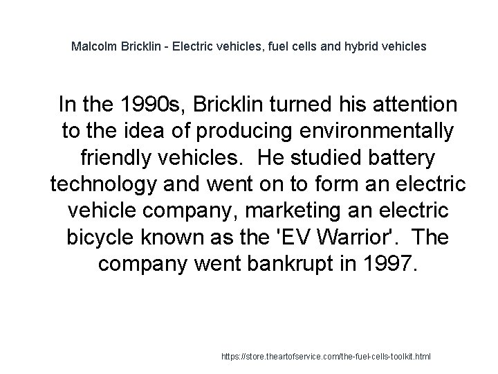 Malcolm Bricklin - Electric vehicles, fuel cells and hybrid vehicles 1 In the 1990