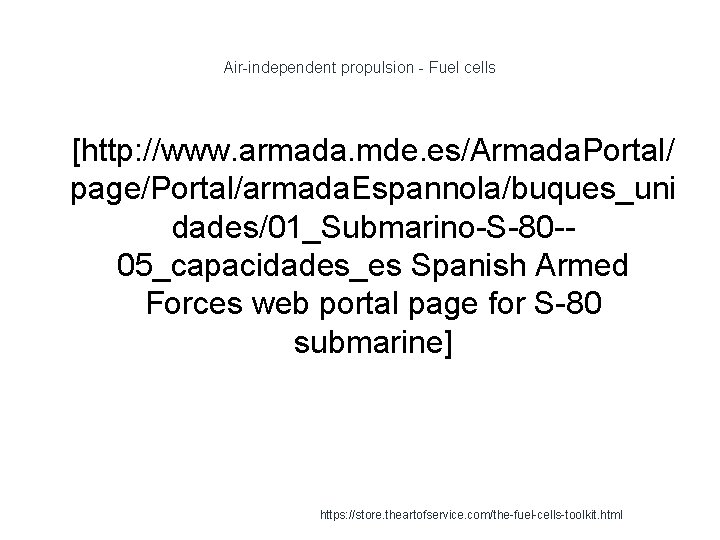 Air-independent propulsion - Fuel cells 1 [http: //www. armada. mde. es/Armada. Portal/ page/Portal/armada. Espannola/buques_uni