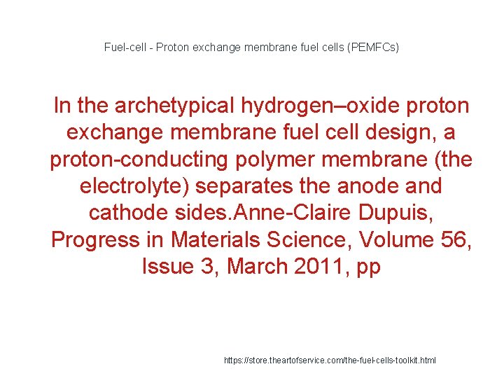Fuel-cell - Proton exchange membrane fuel cells (PEMFCs) 1 In the archetypical hydrogen–oxide proton