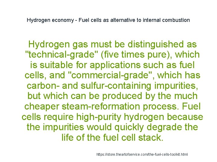 Hydrogen economy - Fuel cells as alternative to internal combustion 1 Hydrogen gas must