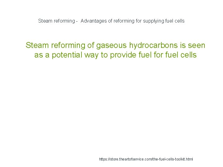 Steam reforming - Advantages of reforming for supplying fuel cells 1 Steam reforming of