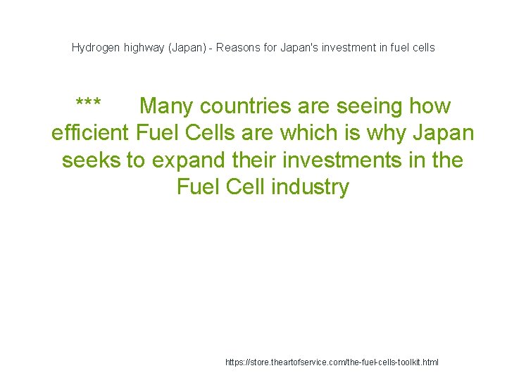 Hydrogen highway (Japan) - Reasons for Japan's investment in fuel cells *** Many countries