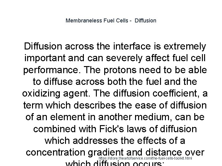 Membraneless Fuel Cells - Diffusion 1 Diffusion across the interface is extremely important and