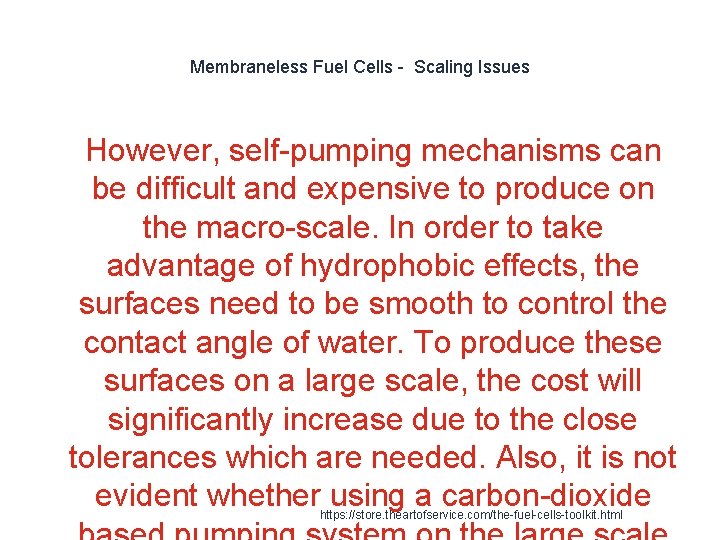 Membraneless Fuel Cells - Scaling Issues 1 However, self-pumping mechanisms can be difficult and