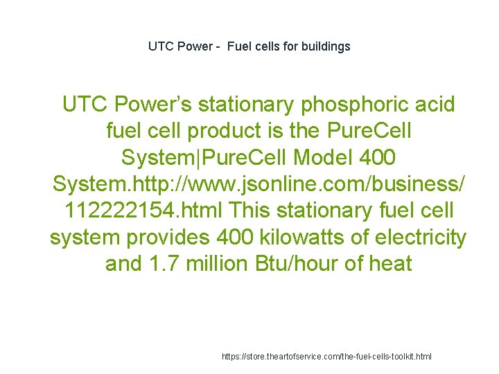 UTC Power - Fuel cells for buildings 1 UTC Power’s stationary phosphoric acid fuel