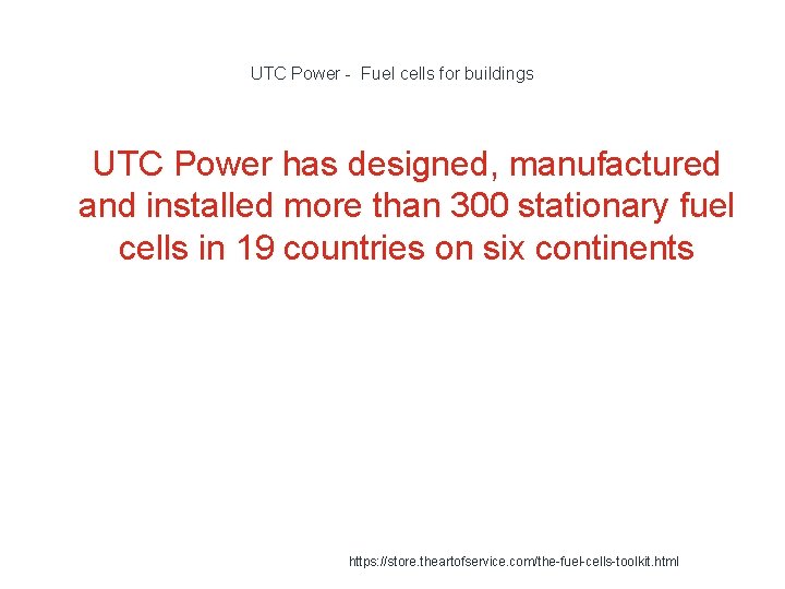 UTC Power - Fuel cells for buildings 1 UTC Power has designed, manufactured and