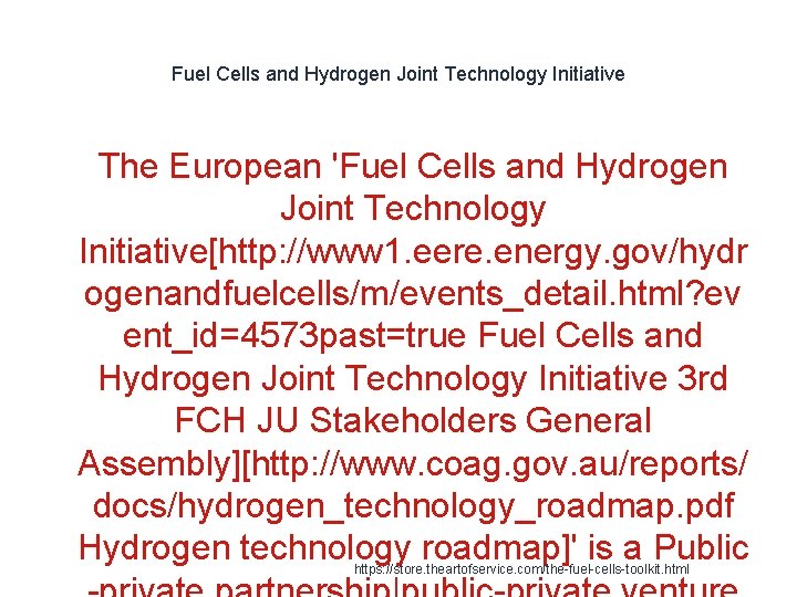 Fuel Cells and Hydrogen Joint Technology Initiative 1 The European 'Fuel Cells and Hydrogen