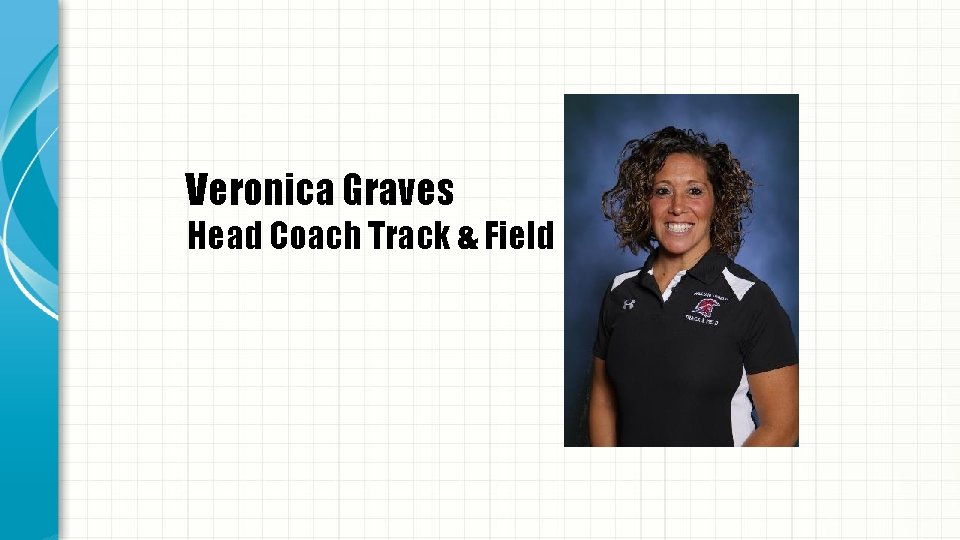 Veronica Graves Head Coach Track & Field 