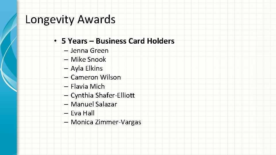 Longevity Awards • 5 Years – Business Card Holders – Jenna Green – Mike