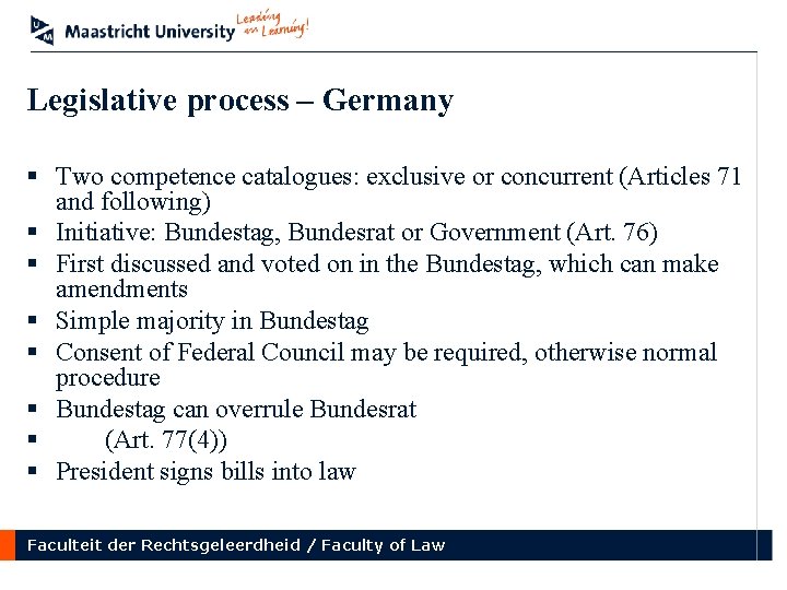 Legislative process – Germany § Two competence catalogues: exclusive or concurrent (Articles 71 and