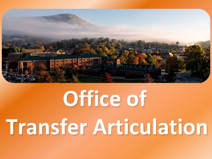 Office of Transfer Articulation Office of Transfer Articulation