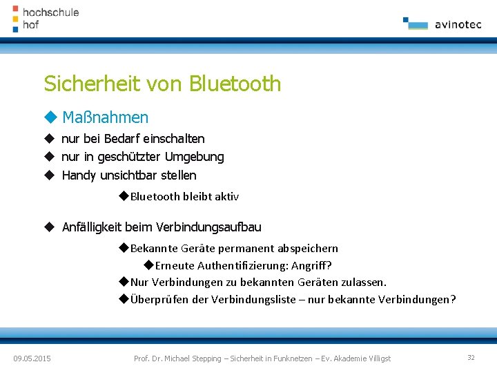 Sicherheit von Bluetooth Maßnahmen nur bei Bedarf einschalten nur in geschützter Umgebung Handy unsichtbar