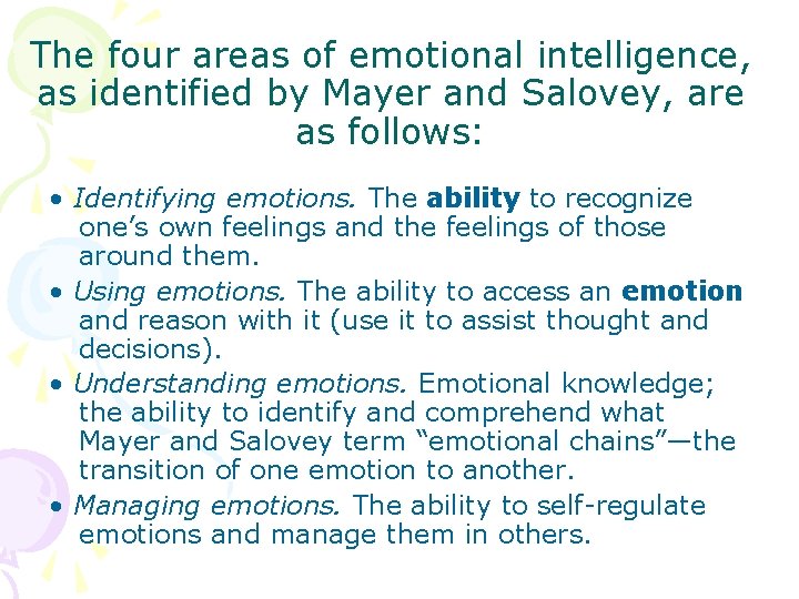 The four areas of emotional intelligence, as identified by Mayer and Salovey, are as