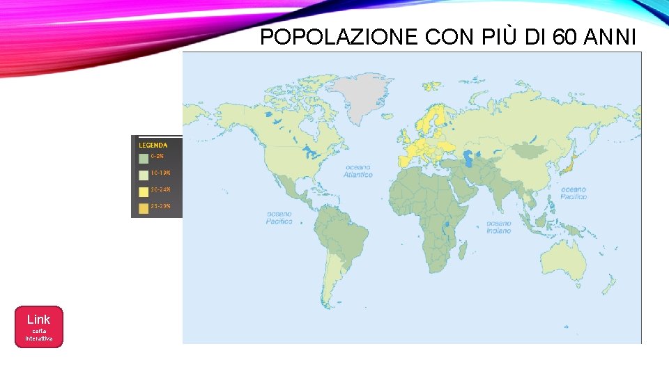 POPOLAZIONE CON PIÙ DI 60 ANNI Link carta interattiva 