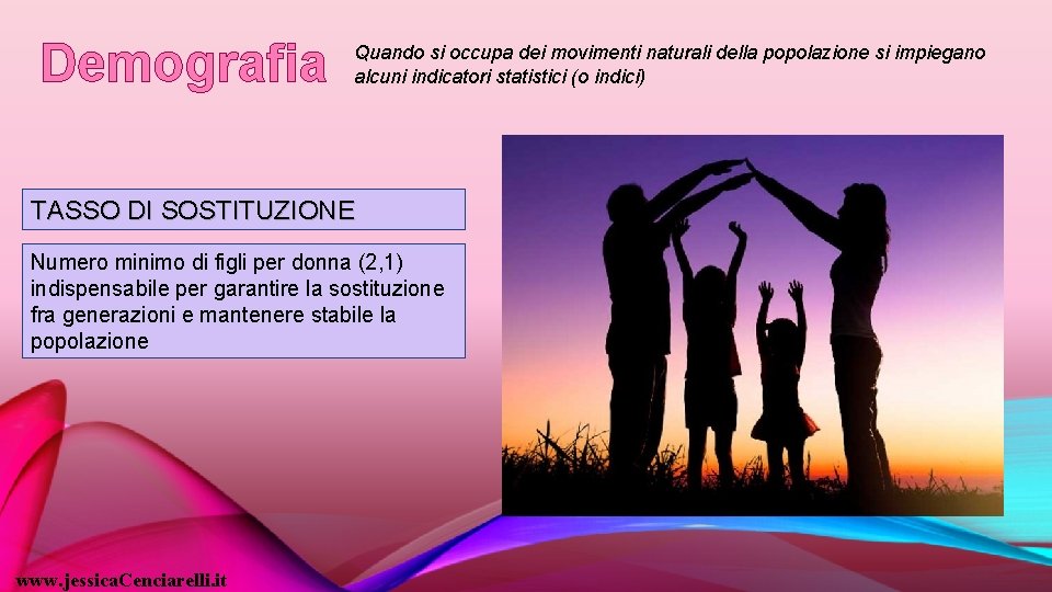Demografia Quando si occupa dei movimenti naturali della popolazione si impiegano alcuni indicatori statistici