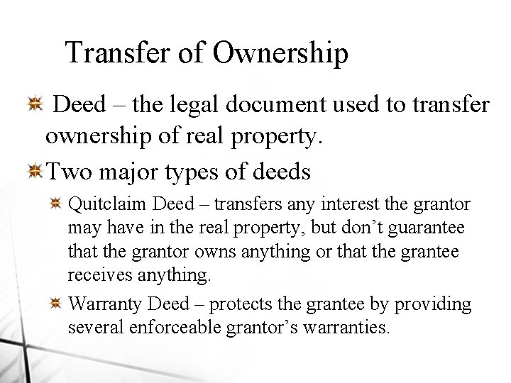 Transfer of Ownership Deed – the legal document used to transfer ownership of real