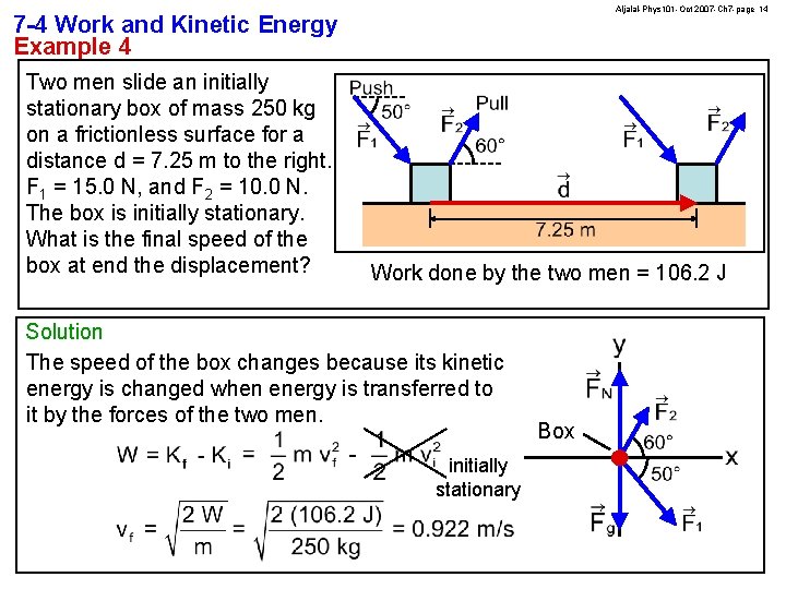 Aljalal-Phys 101 -Oct 2007 -Ch 7 -page 14 7 -4 Work and Kinetic Energy