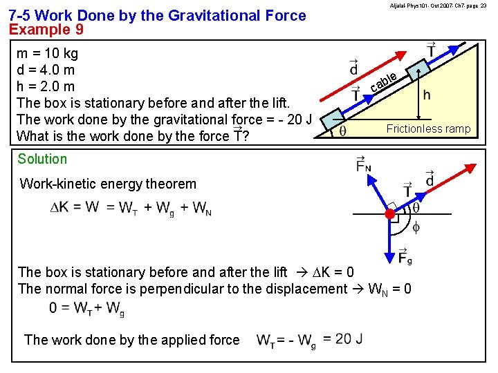 7 -5 Work Done by the Gravitational Force Example 9 m = 10 kg
