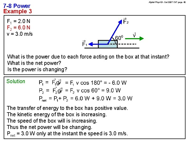 7 -8 Power Example 3 Aljalal-Phys 101 -Oct 2007 -Ch 7 -page 40 F