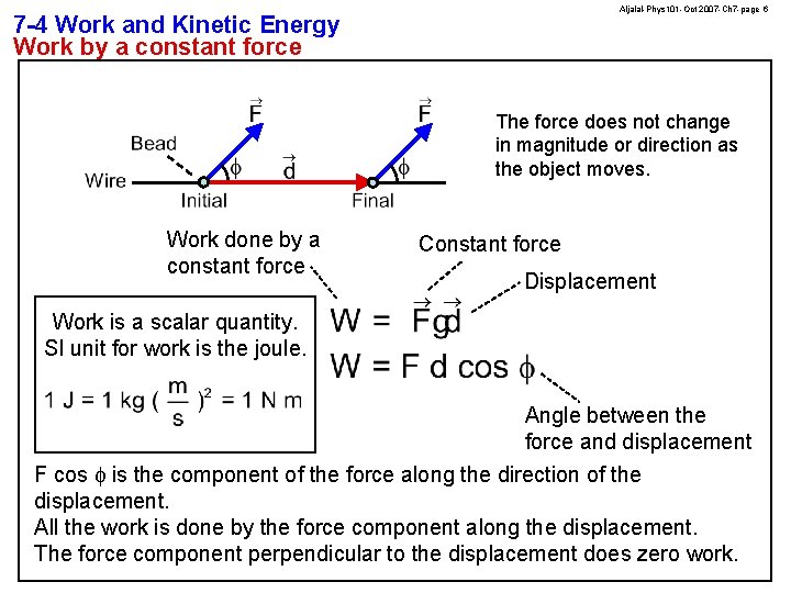 Aljalal-Phys 101 -Oct 2007 -Ch 7 -page 6 7 -4 Work and Kinetic Energy