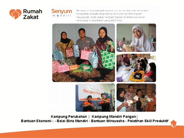 Kampung Perubahan | Kampung Mandiri Pangan | Bantuan Ekonomi : - Balai Bina Mandiri