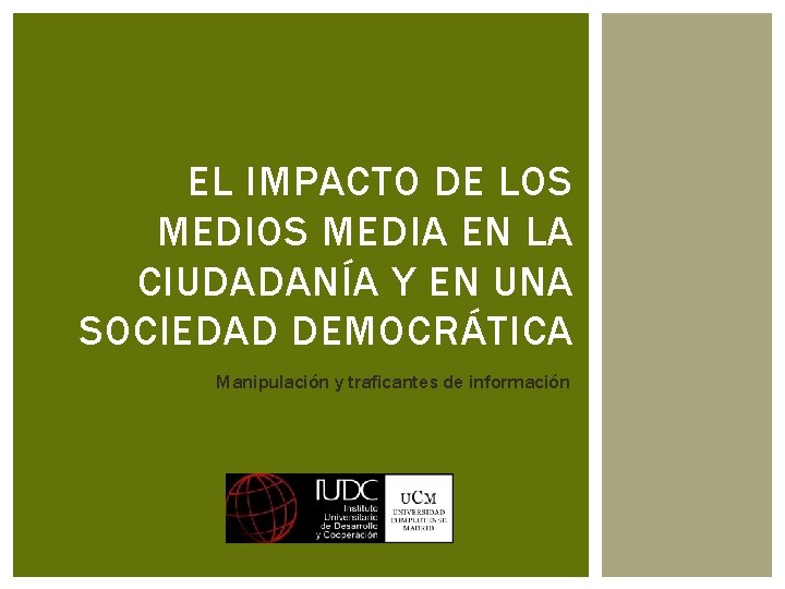 EL IMPACTO DE LOS MEDIA EN LA CIUDADANA