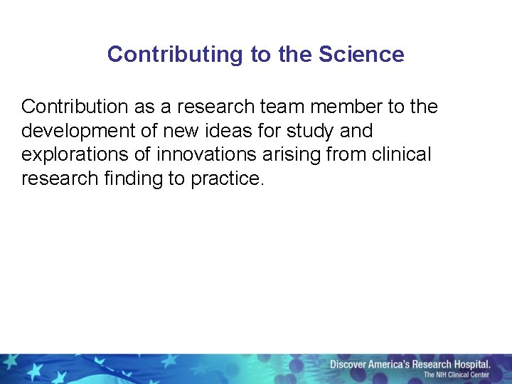 Contributing to the Science Contribution as a research team member to the development of