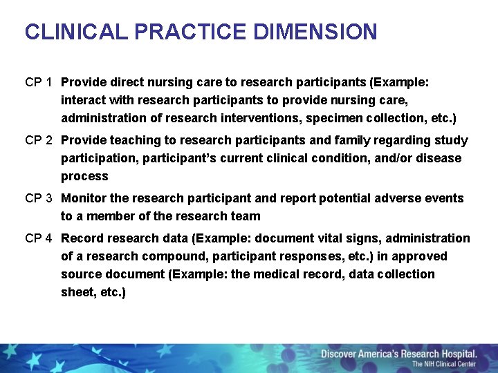 CLINICAL PRACTICE DIMENSION CP 1 Provide direct nursing care to research participants (Example: interact