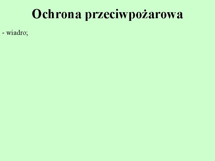 Ochrona przeciwpożarowa - wiadro; 