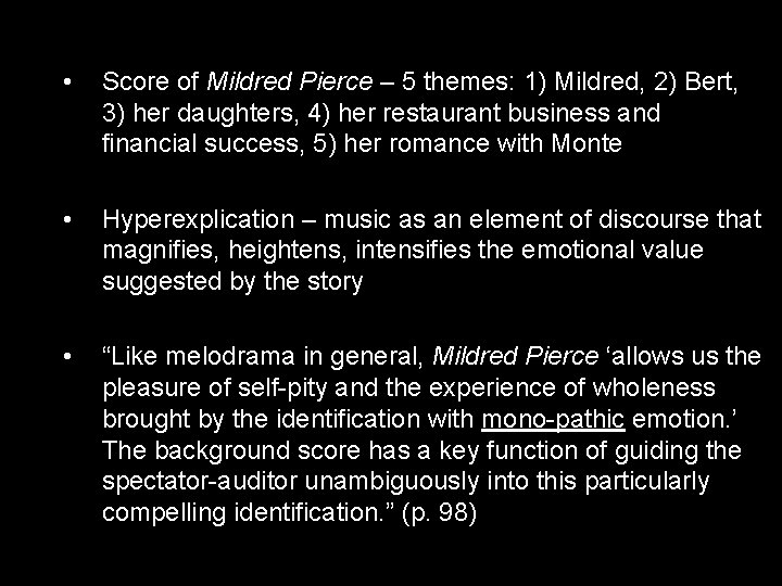  • Score of Mildred Pierce – 5 themes: 1) Mildred, 2) Bert, 3)