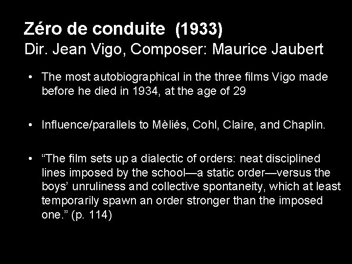 Zéro de conduite (1933) Dir. Jean Vigo, Composer: Maurice Jaubert • The most autobiographical