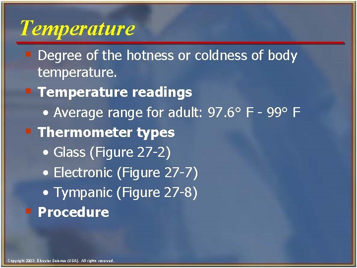 Temperature § Degree of the hotness or coldness of body § § § temperature.