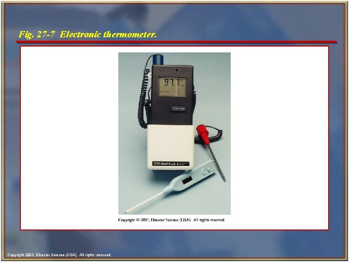 Fig. 27 -7 Electronic thermometer. Copyright 2003, Elsevier Science (USA). All rights reserved. 
