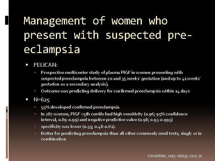 Management of women who present with suspected preeclampsia PELICAN: Prospective multicenter study of plasma