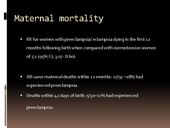Maternal mortality RR for women with preeclampsia/ eclampsia dying in the first 12 months
