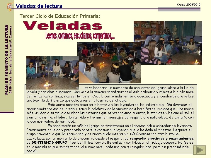 Veladas de lectura Curso 2009/2010 CEIP “Ntra. Sra. de la Candelaria”. Zamora PLAN DE