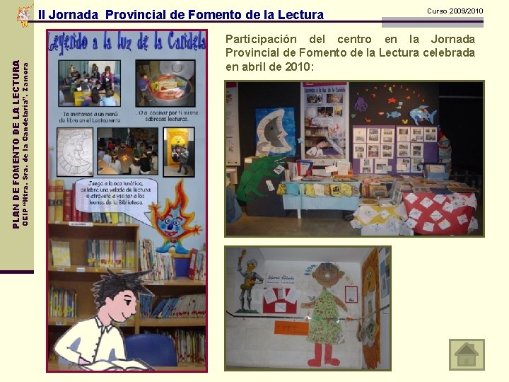 CEIP “Ntra. Sra. de la Candelaria”. Zamora PLAN DE FOMENTO DE LA LECTURA II