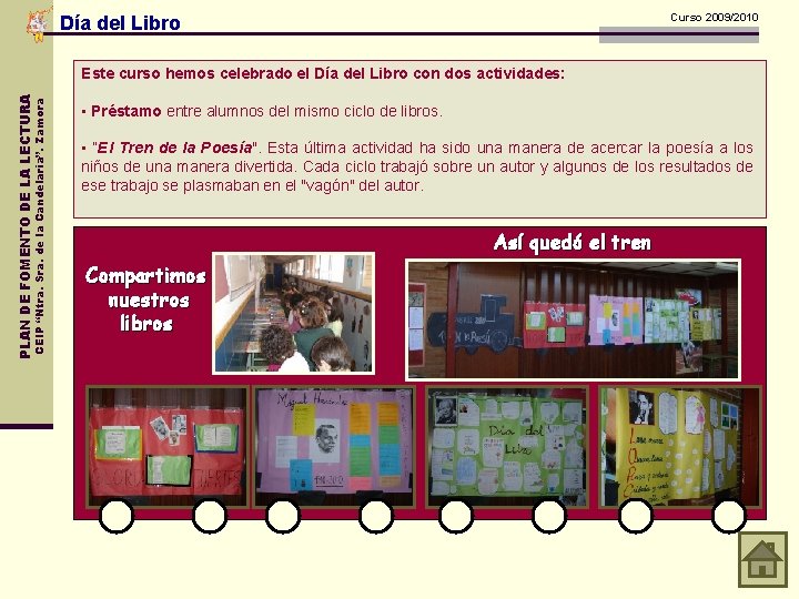 Curso 2009/2010 Día del Libro CEIP “Ntra. Sra. de la Candelaria”. Zamora PLAN DE