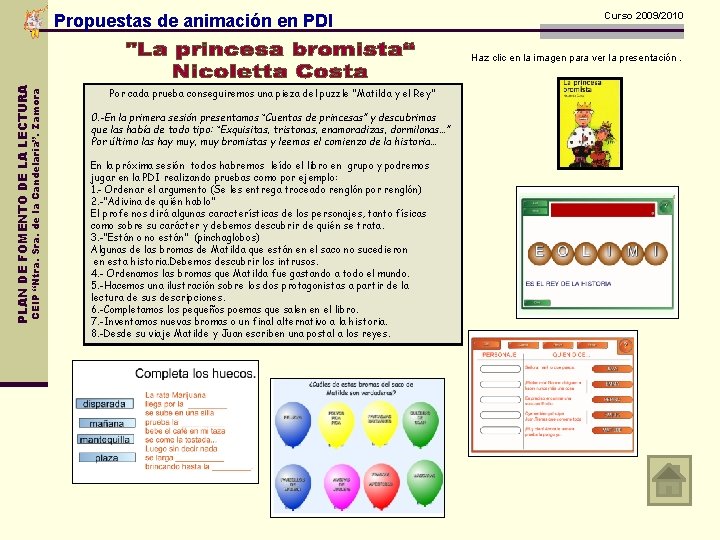 Propuestas de animación en PDI Curso 2009/2010 CEIP “Ntra. Sra. de la Candelaria”. Zamora