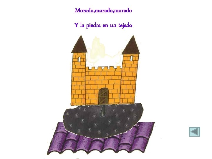 Morado, morado Y la piedra en un tejado 