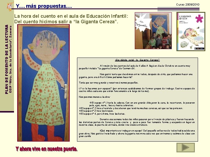 Curso 2009/2010 Y… más propuestas… CEIP “Ntra. Sra. de la Candelaria”. Zamora PLAN DE
