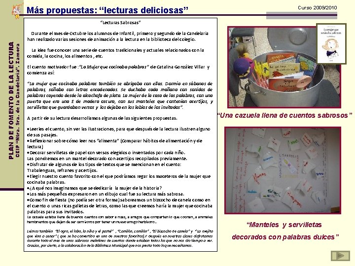 Más propuestas: “lecturas deliciosas” Curso 2009/2010 CEIP “Ntra. Sra. de la Candelaria”. Zamora PLAN