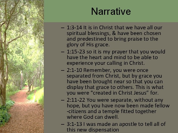 Narrative – 1: 3 -14 It is in Christ that we have all our